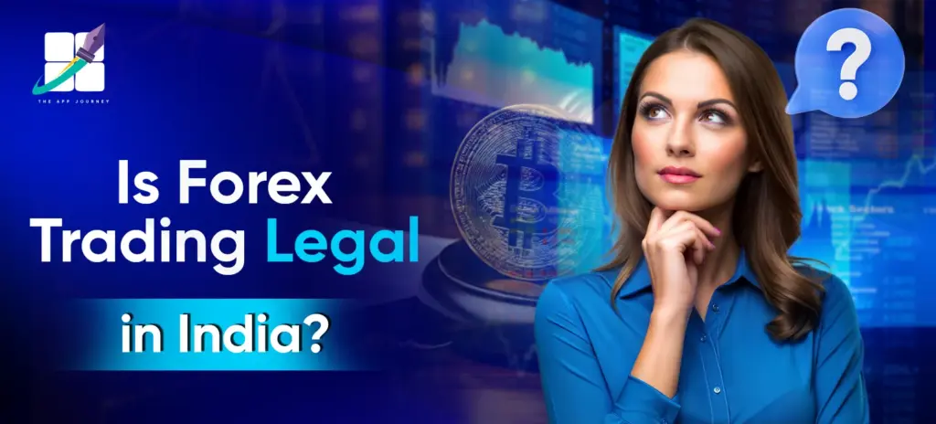 Is Forex Trading Legal in India