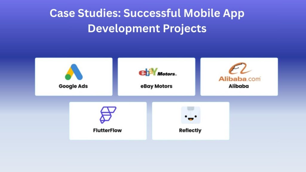 Case Studies Successful Mobile App Development Projects