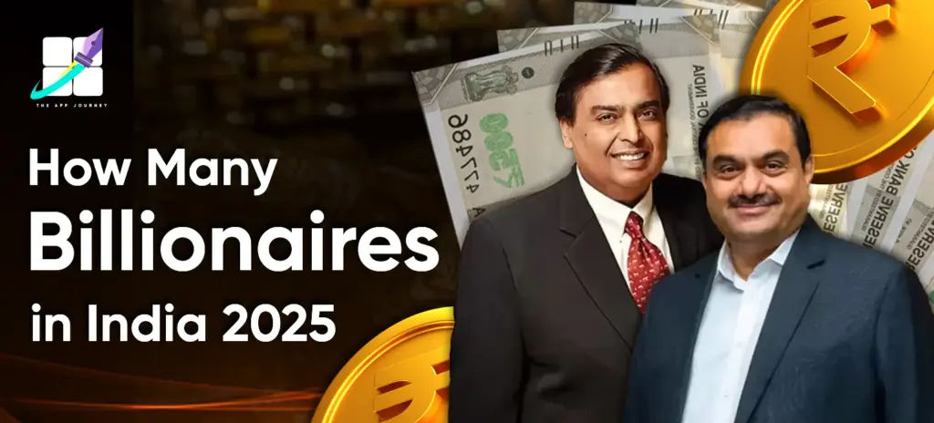 How Many Billionaires in India 2025