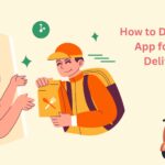 How to Develop an App for Food Delivery?