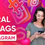 19 Viral Hashtags for Instagram