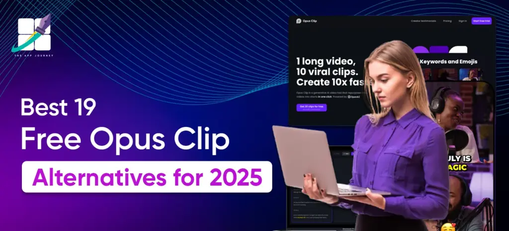 Best 19 Free Opus Clip Alternatives for 2025
