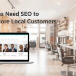 Why Salons Need SEO to Attract More Local Customers