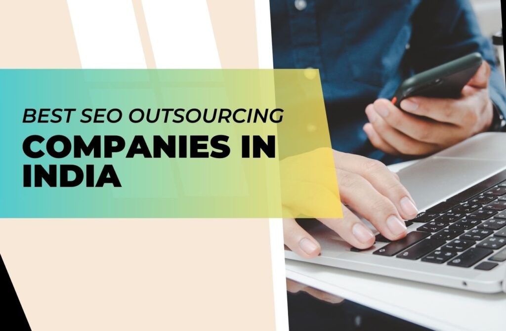 Best SEO outsourcing companies in india